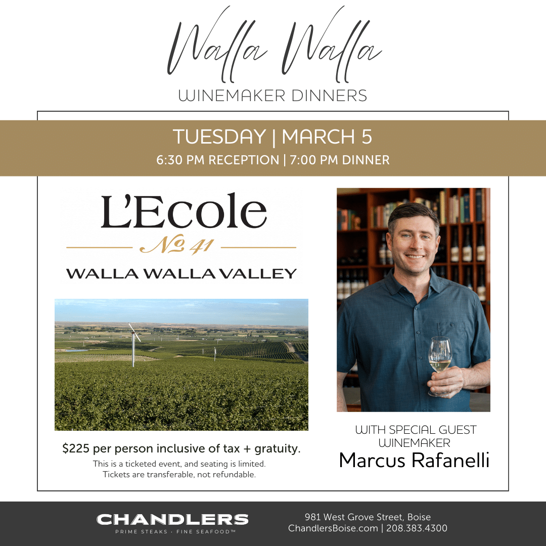 L’Ecole N° 41 Winemaker Dinner at Chandlers Steakhouse | Visit Boise